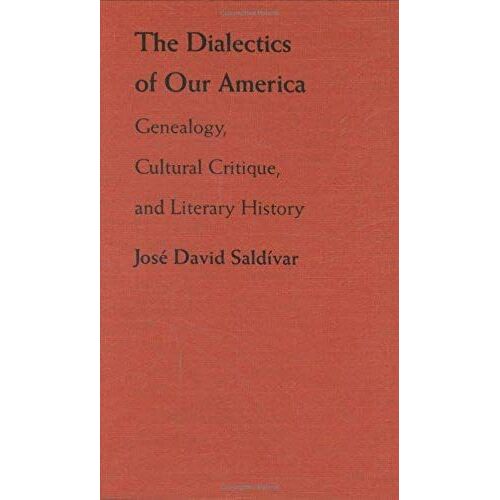 The Dialectics Of Our America