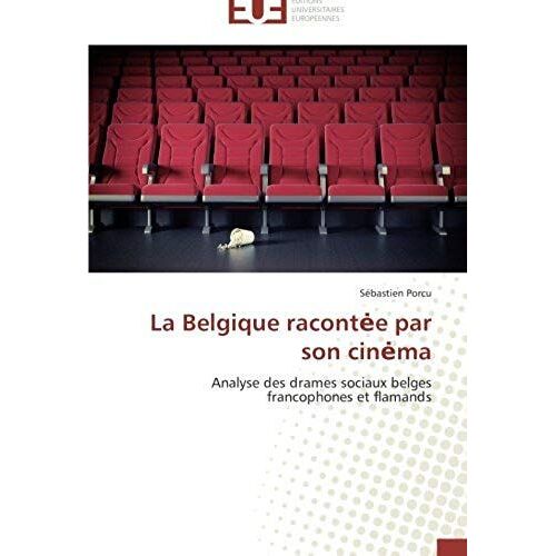 La Belgique Racont¿E Par Son Cin¿Ma