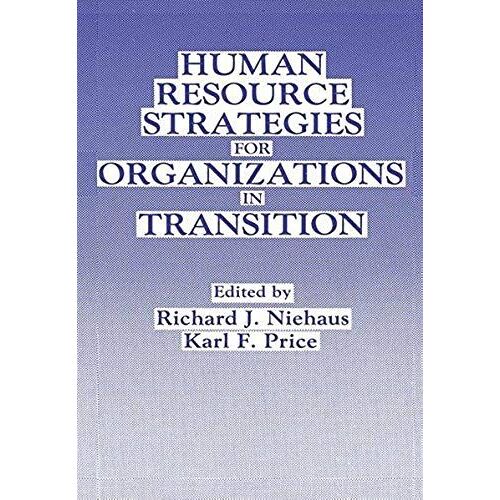 Human Resource Strategies For Organizations In Transition