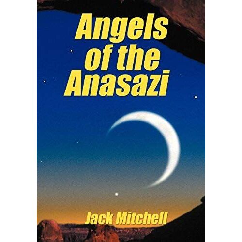 Angels Of The Anasazi