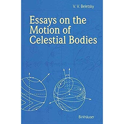 Essays On The Motion Of Celestial Bodies