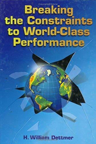 Breaking The Constraints To World-Class Performance
