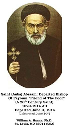 Saint (Anba) Abraam: The Departed Bishop Of Fayoum