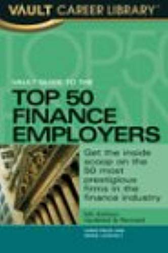 Vault Guide To The Top 50 Finance Employers