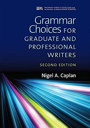 Grammar Choices For Graduate And Professional Writers