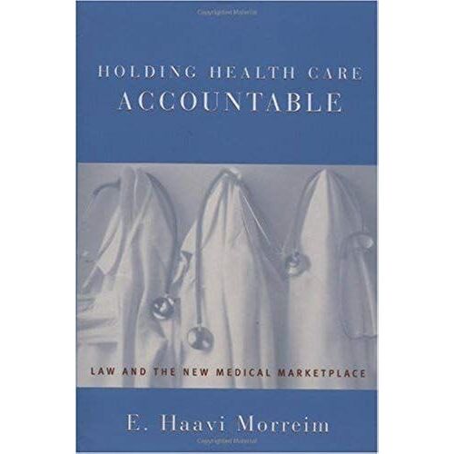 Holding Health Care Accountable