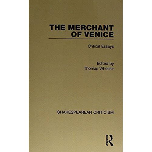 The Merchant Of Venice: Critical Essays (Shakespearean Criticism)