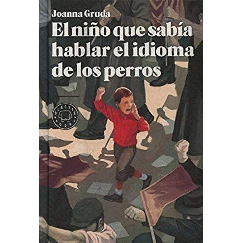 El Ni?o Que Sab?a Hablar El Idioma De Los Perros