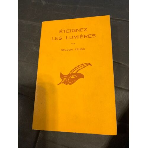 Éteignez Les Lumières. Seldon Truss. Le Masque 596