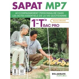 Accompagnement Personnalisé Dans Les Actes Essentiels De La Vie Quotidienne 1re Tle Bac Pro Sapat Mp7 - Pochette Élève