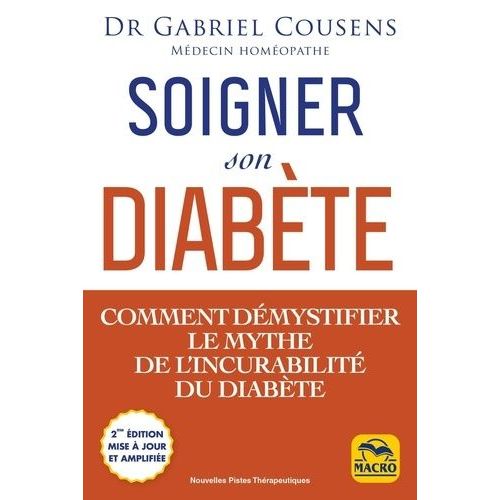 Soigner Son Diabète - Comment Démystfier Le Mythe De L'incurabilité Du Diabète