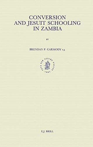 Conversion And Jesuit Schooling In Zambia