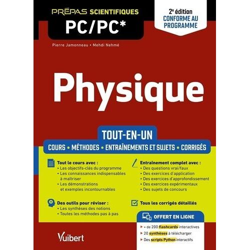 Physique Pc/Pc* - Tout-En-Un - Cours, Méthodes, Entraînements Et Sujets, Corrigés