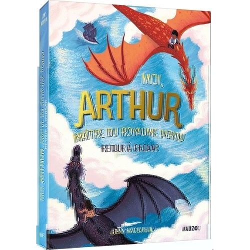 Moi, Arthur, Maître Du Royaume Perdu - Tome 2 - Retour À Groaar