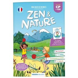 Mon Cahier De Vacances Zen Et Nature - Du Cp Au Ce1, Avec Un Livret D'activités Zen "Calme Et Attentif Comme Une Grenouille