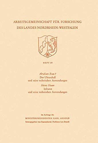Der Ultraschall Und Seine Technischen Anwendungen / Infrarot Und Seine Technischen Anwendungen