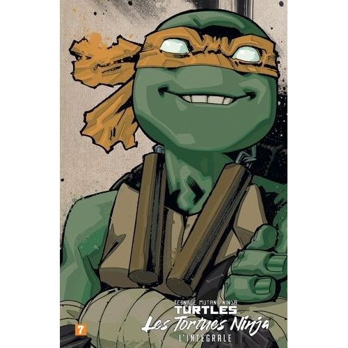 Teenage Mutant Ninja Turtles - Les Tortues Ninja - Intégrale Tome 7