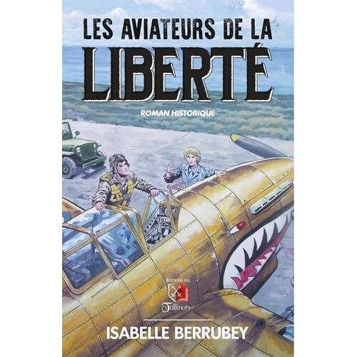 Les Aviateurs De La Liberté