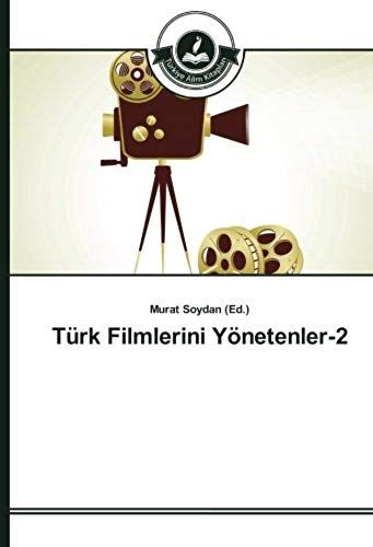 Türk Filmlerini Yönetenler-2