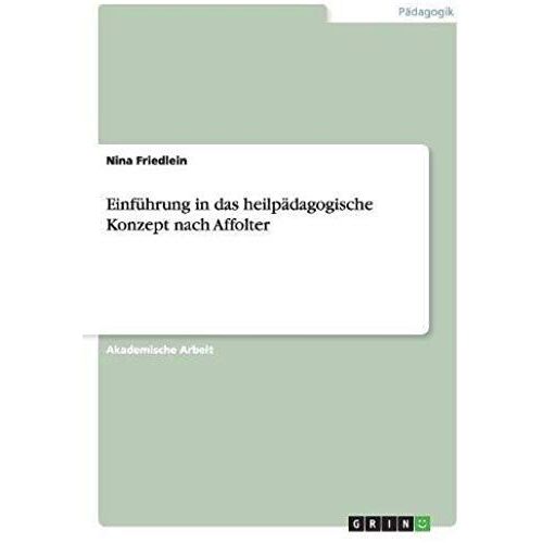 Einführung In Das Heilpädagogische Konzept Nach Affolter