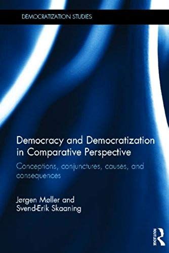 Democracy And Democratization In Comparative Perspective