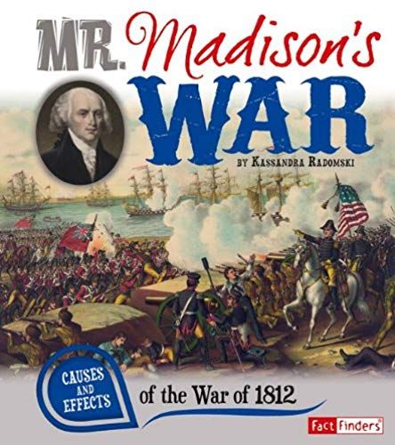 Mr. Madison's War