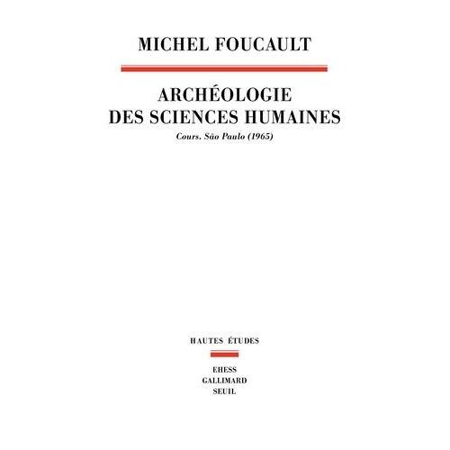 Archéologie Des Sciences Humaines - Cours - São Paulo 1965