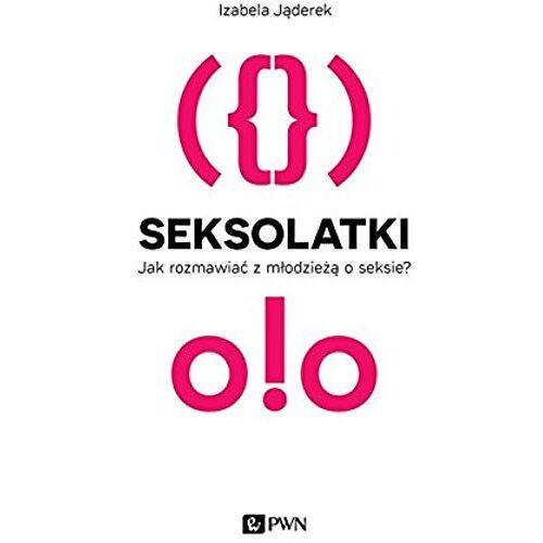 Jaderek, I: Seksolatki