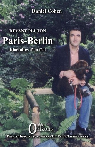 Paris-Berlin - Devant Pluton - Itinéraires D'un Féal