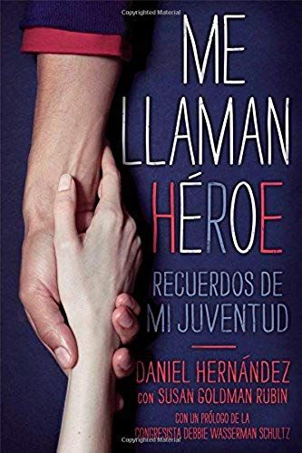 Me Llaman Héroe (They Call Me A Hero): Recuerdos De Mi Juventud