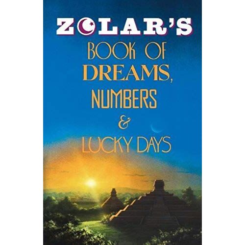 Zolar's Book Of Dreams, Numbers, And Lucky Days