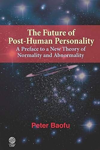 The Future Of Post-Human Personality