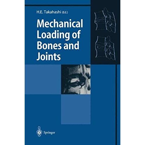 Mechanical Loading Of Bones And Joints