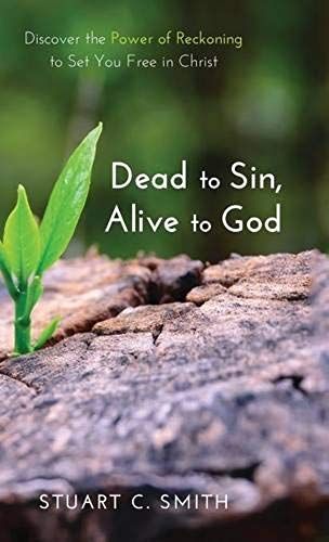 Dead To Sin, Alive To God