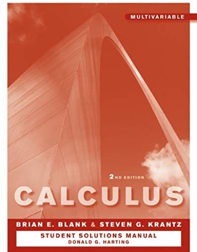Student Solutions Manual To Accompany Calculus: Multivariable 2e