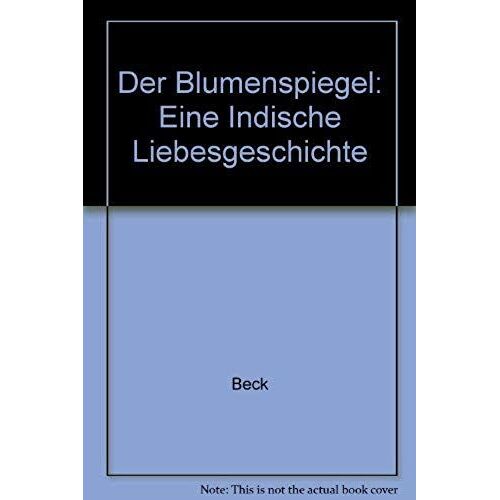 Der Blumenspiegel: Eine Indische Liebesgeschichte