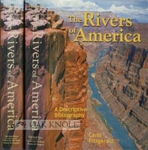 The Rivers Of America: A Descriptive Bibliography Including Biographies Of The Authors, Illustrators, And Editors