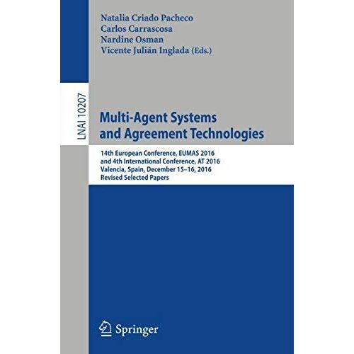 Multi-Agent Systems And Agreement Technologies