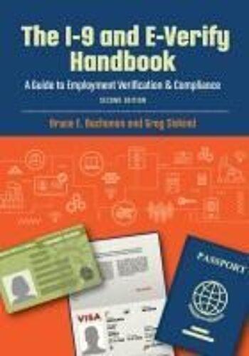The I-9 And E-Verify Handbook
