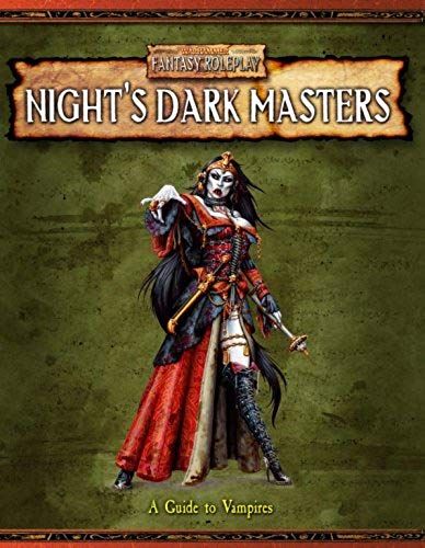 Night's Dark Masters: A Guide To Vampires (Warhammer Fantasy Roleplay)