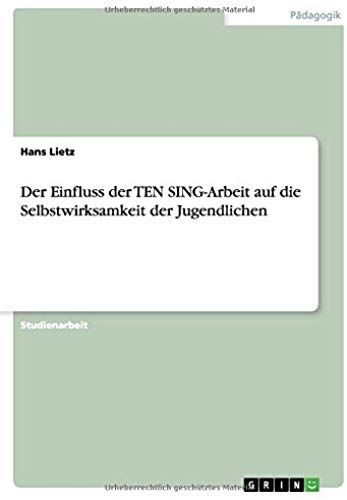 Der Einfluss Der Ten Sing-Arbeit Auf Die Selbstwirksamkeit Der Jugendlichen