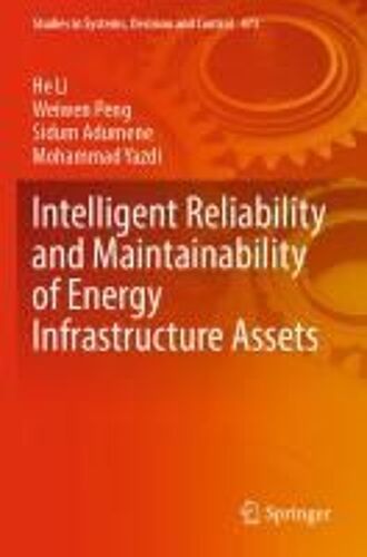 Intelligent Reliability And Maintainability Of Energy Infrastructure Assets