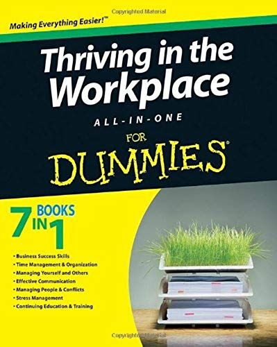 Thriving In The Workplace All-In-One For Dummies