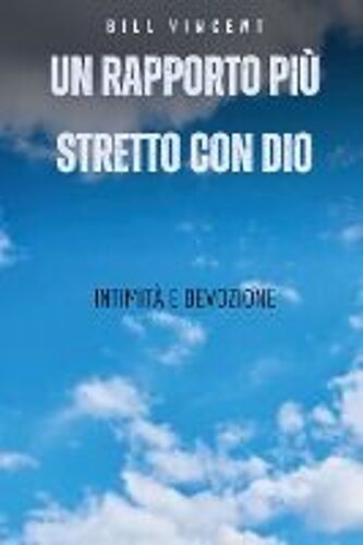 Un Rapporto Più Stretto Con Dio