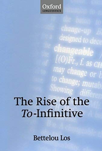 The Rise Of The To-Infinitive