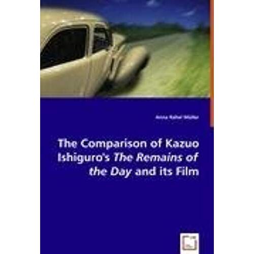 The Comparison Of Kazuo Ishiguro's The Remains Of The Day And Its Film