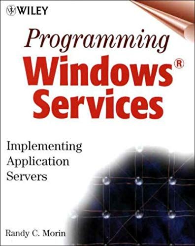 Programming Windows Services: Implementing Application Servers