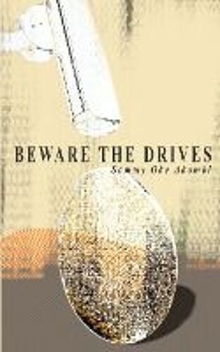 Beware The Drives