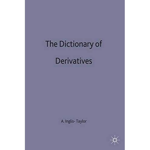 The Dictionary Of Derivatives