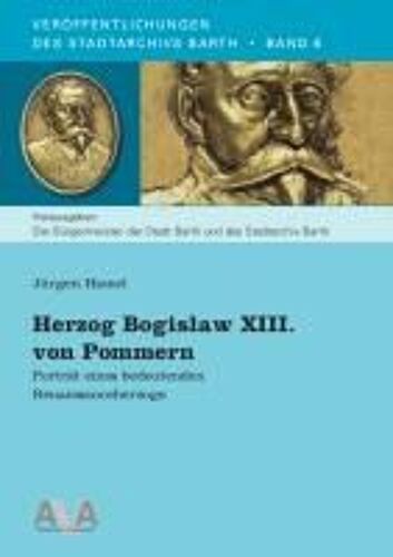 Herzog Bogislaw Xiii. Von Pommern
